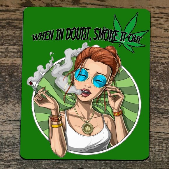 Mouse Pad When in Doubt Smoke it Out Weed 420 - Picture 1 of 1